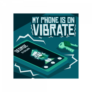 My Phone Is On Vibrate Sound effects from a vibrating phone